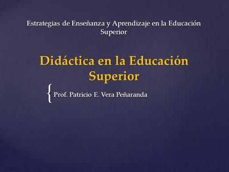 Prof. Patricio E. Vera Peñaranda