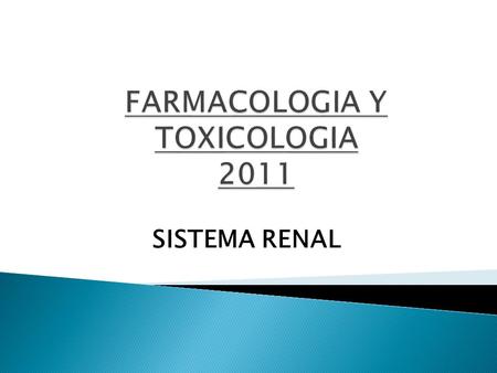 FARMACOLOGIA Y TOXICOLOGIA 2011