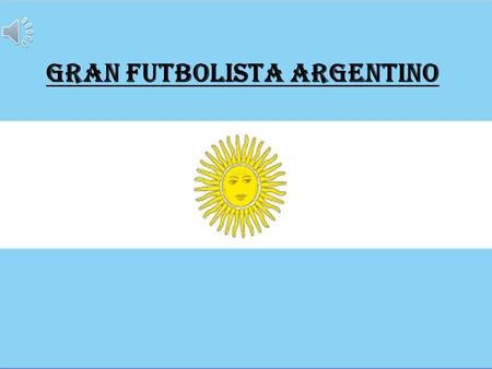 Gran Futbolista Argentino