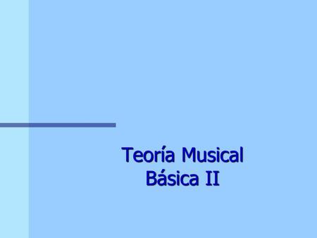 Teoría Musical Básica II