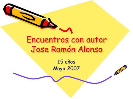 Encuentros con autor Jose Ramón Alonso