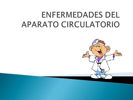 ENFERMEDADES DEL APARATO CIRCULATORIO