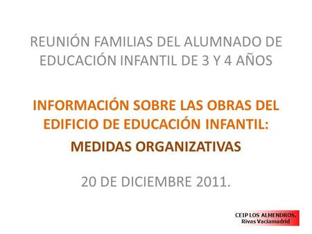 REUNIÓN FAMILIAS DEL ALUMNADO DE EDUCACIÓN INFANTIL DE 3 Y 4 AÑOS