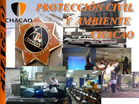 PROTECCIÓN CIVIL Y AMBIENTE CHACAO.