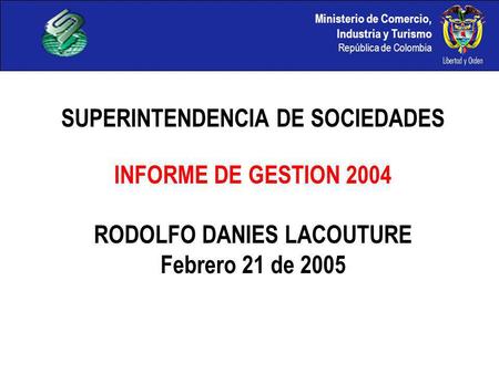 SUPERINTENDENCIA DE SOCIEDADES RODOLFO DANIES LACOUTURE