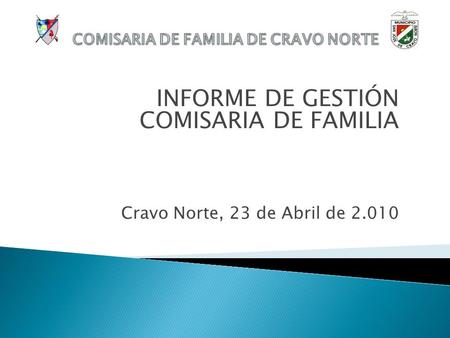 COMISARIA DE FAMILIA DE CRAVO NORTE