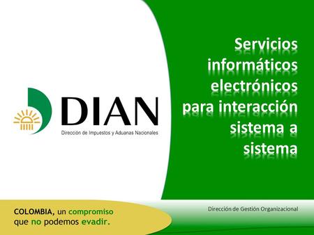 Servicios informáticos electrónicos para interacción sistema a sistema