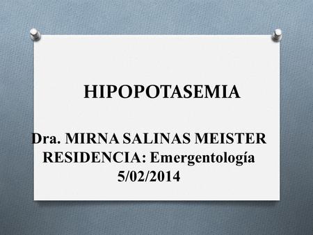Dra. MIRNA SALINAS MEISTER RESIDENCIA: Emergentología
