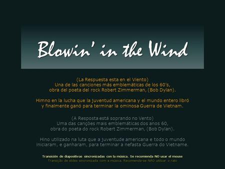 Blowin’ in the Wind (La Respuesta esta en el Viento)