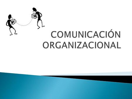  Podemos definir la comunicación como el proceso en que dos o más personas intercambian mensajes utilizando unos canales y códigos comunes que ambos.