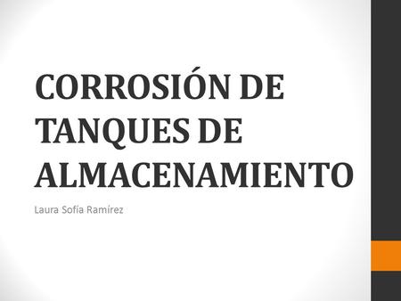 CORROSIÓN DE TANQUES DE ALMACENAMIENTO