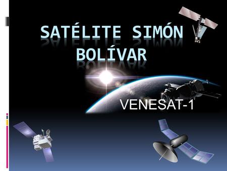 SATELITE SIMON BOLIVAR VENESAT-1