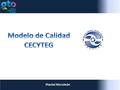 Plantel Moroleón. INTRODUCCIÓN INTRODUCCIÓN En junio del 2013, se inicio la construcción del Manual de Procesos del CECYTEG, la encomienda principal de.