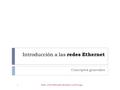 Introducción a las redes Ethernet Conceptos generales 1 M.P.M. y F.P.M. DEPTO.ELECTRICIDAD-C.I.P. ETI Tudela.