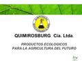 PRODUCTOS ECOLOGICOS PARA LA AGRICULTURA DEL FUTURO