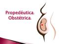 Propedéutica Obstétrica