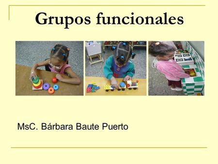 Grupos funcionales MsC. Bárbara Baute Puerto. Grupo I. Afectación central de la visión Problemas: Dificultad para reconocer rostros, leer, ver la televisión.