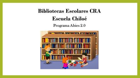 Programa Abies 2.0. CANTIDAD DE LIBROS INGRESADOS:
