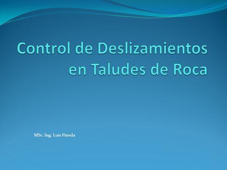 Control de Deslizamientos en Taludes de Roca