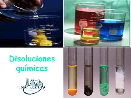 Disoluciones químicas. Recordemos…. ¿Qué son las disoluciones químicas? Mezcla homogénea, constituida por dos o más componentes Soluciones = disoluciones.