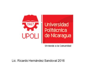 Lic. Ricardo Hernández Sandoval 2016. El Fantástico Mundo Griego Lic. Ricardo Hernández Sandoval 2016.