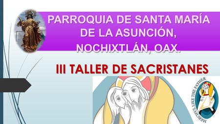 III TALLER DE SACRISTANES
