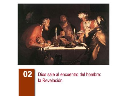 Dios sale al encuentro del hombre: la Revelación 02.