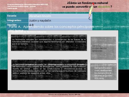 ¿Cómo un fenómeno natural se puede convertir en un desastre ? Programa Nacional de Informática Educativa MEP-FOD Libreta del periodista escolar - Artículo.