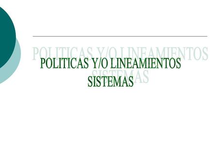 POLÍTICAS DE SERVICIO TÉCNICO DE EQUIPOS DE CÓMPUTO SOLICITUD DE EQUIPO DE CÓMPUTO Y SOPORTE TÉCNICO SOLICITUD DE ORDEN DE SERVICIO POLÍTICAS DE ALMACENAMIENTO.