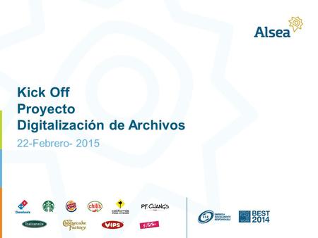22-Febrero- 2015 Kick Off Proyecto Digitalización de Archivos.