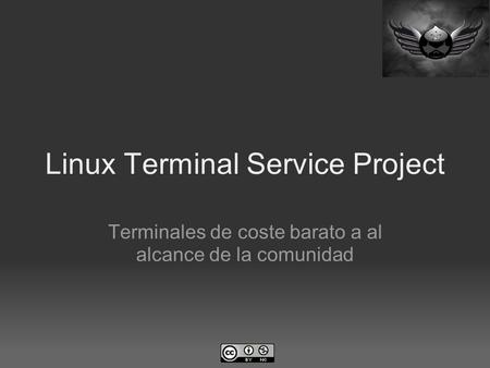 Linux Terminal Service Project Terminales de coste barato a al alcance de la comunidad.