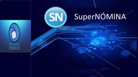SuperNÓMINA. (55) 5681 3077 (55) 4608 8500 Hoy por hoy es importante contar con un sistema administrativo orientado al control de sueldos.