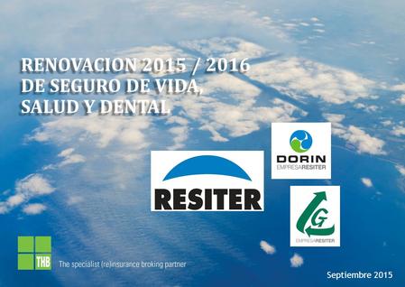 Septiembre 2015 RENOVACION 2015 / 2016 DE SEGURO DE VIDA, SALUD Y DENTAL.