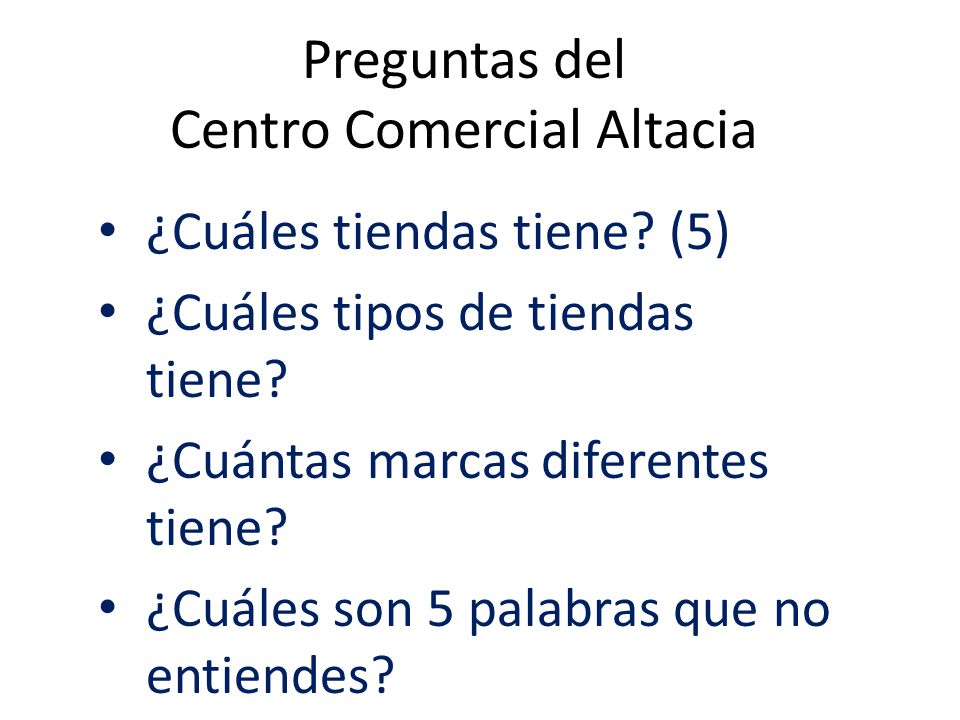 Preguntas del Centro Comercial Altacia - ppt descargar