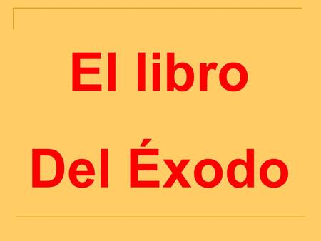 El libro Del Éxodo. El libro del Éxodo es el corazón de todo el Antiguo Testamento: la salida de los israelitas de Egipto, el camino por el desierto,