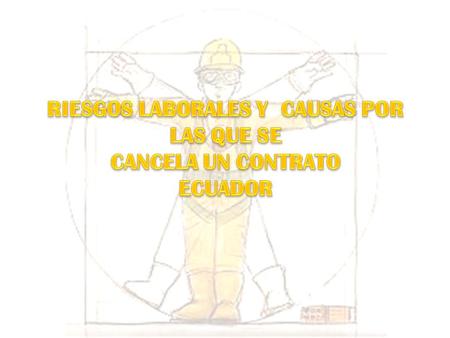 ¿QUÉ ENTENDEMOS POR RIESGO LABORAL? Entiéndase Riesgo laboral a todo aquel aspecto del trabajo que tiene la potencialidad de causar un daño. Para.