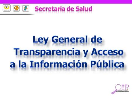 Identificarán el objeto, principios y procedimientos que establece la “Ley General de Trasparencia y Acceso a la Información Pública (LGT)”, con la finalidad.