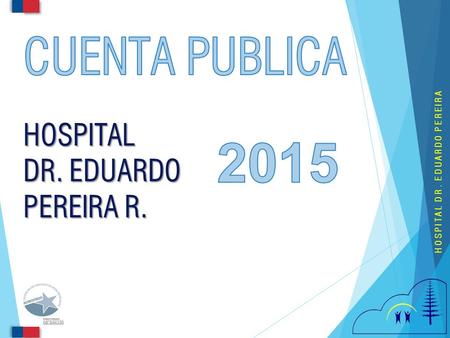 HOSPITAL DR. EDUARDO PEREIRA. A la salida de Valparaíso, en la parte más alta del Cerro delicias, flanqueado por quebradas de atractiva vegetación y en.