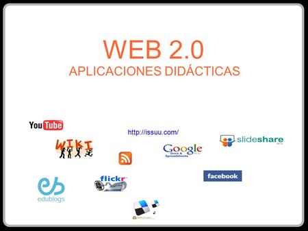 WEB 2.0 APLICACIONES DIDÁCTICAS