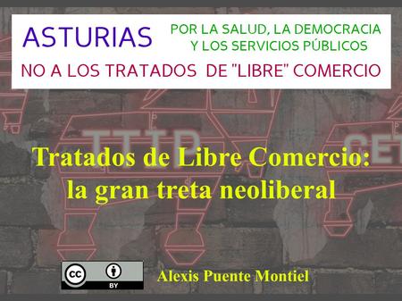 Alexis Puente Montiel Tratados de Libre Comercio: la gran treta neoliberal.