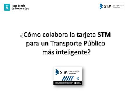 ¿Cómo colabora la tarjeta STM para un Transporte Público más inteligente?
