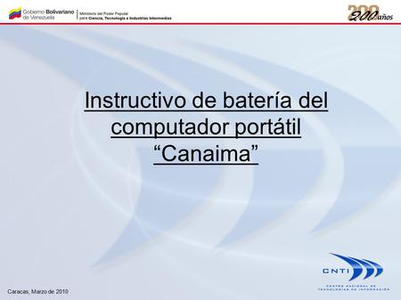 Instructivo de batería del computador portátil “Canaima” Caracas, Marzo de 2010.