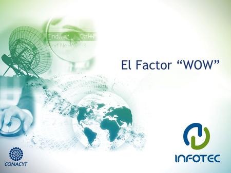 El Factor “WOW”. Alejandro Alberto Aillaud Molina Alejandro Aillaud