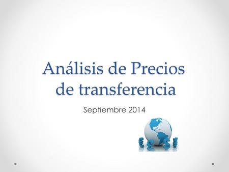 Análisis de Precios de transferencia Septiembre 2014.