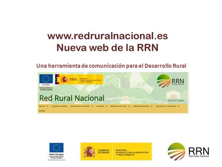 Nueva web de la RRN Una herramienta de comunicación para el Desarrollo Rural.