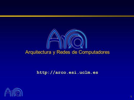 1 Arquitectura y Redes de Computadores