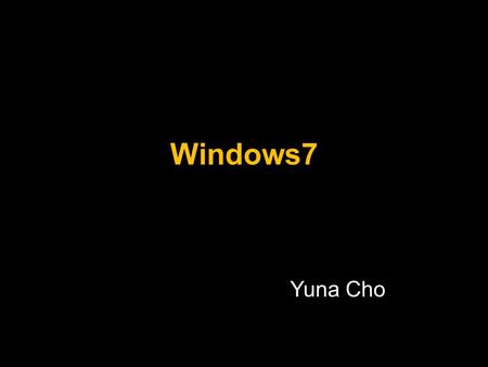 Windows7 Yuna Cho. Practicamos MecaNet cuando vengan a la clase.