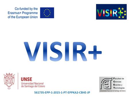 561735-EPP-1-2015-1-PT-EPPKA2-CBHE-JP. EuRopean Community Action Scheme for the Mobility of UniversityStudents El humanista Erasmo de Róterdam nombra.