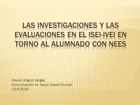 Araceli Angulo Vargas Comunicación en Apoyo Dravet-Donosti 23-6-2016.