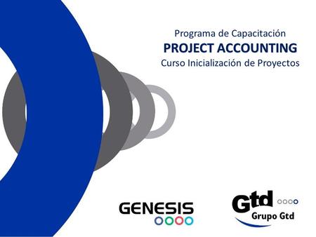 Programa de Capacitación PROJECT ACCOUNTING Curso Inicialización de Proyectos.